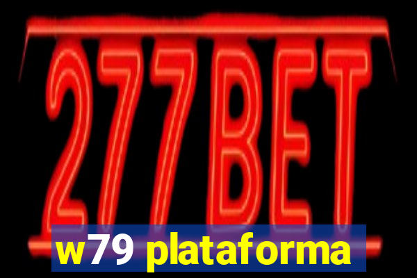 w79 plataforma